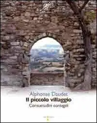 Il piccolo villaggio. Consuetudini coniugali Consegna Rapida