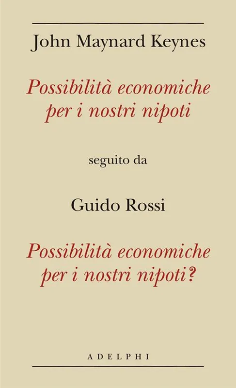 Quantità Limitata Possibilità economiche per i nostri nipoti seguito da Possibilità economiche per i nostri nipoti?