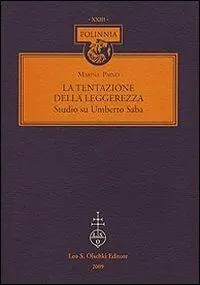 Occasione La tentazione della leggerezza. Studio su Umberto Saba