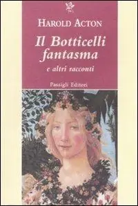 Il Botticelli fantasma e altri racconti Super Prezzo