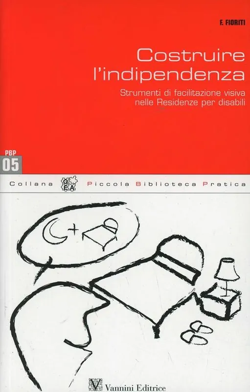 Costruire l‘indipendenza. L‘utilizzo di strumenti di facilitazione visiva in comunità alloggio Vendita Finale