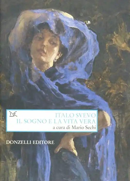 Italo Svevo. Il sogno e la vita vera Ordina Subito