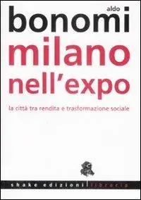 A Buon Prezzo Milano nell‘Expo. La città tra rendita e trasformazioni sociali