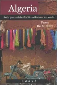 Spedizione Espresso Algeria. Dalla guerra civile alla riconciliazione nazionale