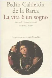 Affare La vita è un sogno. Testo spagnolo a fronte