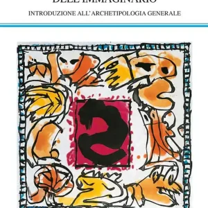 Strutture antropologiche dell‘immaginario. Introduzione all‘archetipologia generale Reso Gratuito