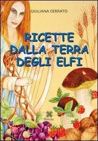 Popolare Ricette dalla terra degli elfi