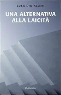 Una alternativa alla laicità Miglior Prezzo