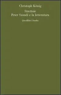 Strettoie. Peter Szondi e la letteratura Sconto