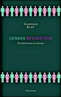 Acquista Ora Gender revolution. Il relativismo in azione