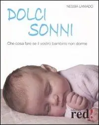 Offerta Lampo Dolci sonni. Che cosa fare se il vostro bambino non dorme