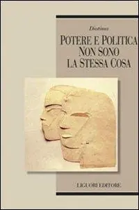 Potere e politica non sono la stessa cosa Must-Have
