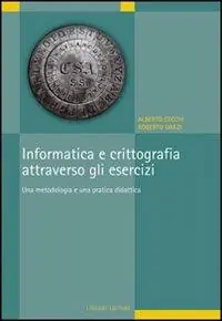 Informatica e crittografia attraverso gli esercizi. Una metodologia e una pratica didattica Professionale
