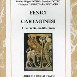 Fenici e cartaginesi. Una civiltà mediterranea Acquista Ora