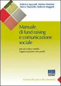 Miglior Prezzo Manuale di fund raising e comunicazione sociale