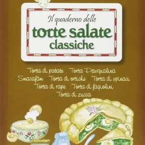 Il quaderno delle torte salate classiche Super Prezzo