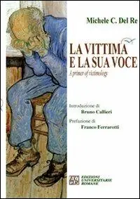 Non Perdere La vittima e la sua voce. A primer of victimology