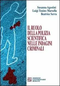 Il ruolo della polizia scientifica nelle indagini criminali Professionale