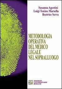 Metodologia operativa del medico legale nel sopralluogo Offerta Limitata
