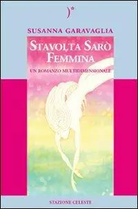 Nuova Collezione Stavolta sarò femmina