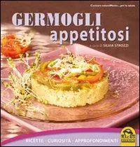Solo Oggi Germogli appetitosi. Ricette, curiosità, approfondimenti