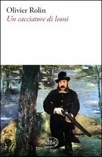 Prezzo Basso Un cacciatore di leoni