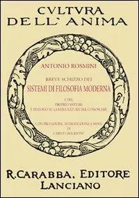 Breve schizzo dei sistemi di filosofia moderna e del proprio sistema e dialogo su la vera natura del conoscere Promozione