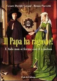 Il papa ha ragione! L‘Aids non si ferma con il condom Spedizione Espresso