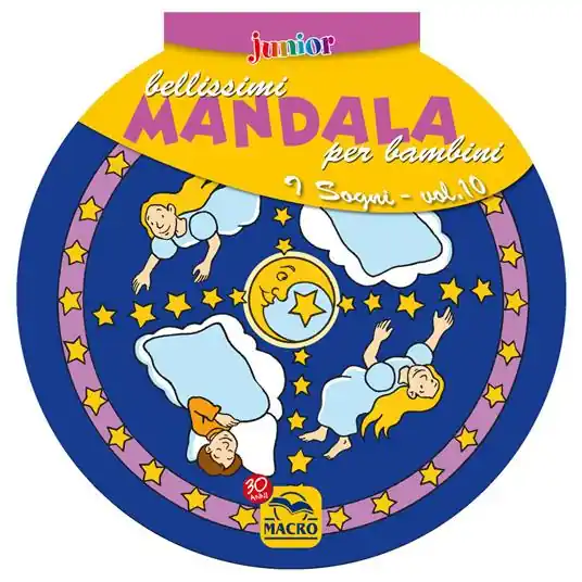 Bellissimi mandala per bambini. Ediz. illustrata. Vol. 10 I sogni Offerta
