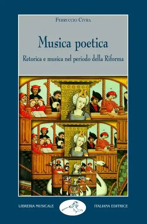 Musica poetica. Retorica e musica nel periodo della riforma Nuovo Arrivo