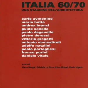 Italia 60-70. Una stagione dell‘architettura Nuovo Arrivo