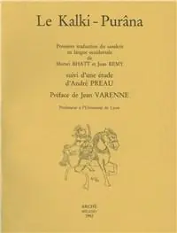 Le Kalki purâna. Suivi d‘une étude d‘André Préau Prezzo Conveniente