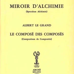 Sconto Miroir d‘alchimie-Le composé des composés