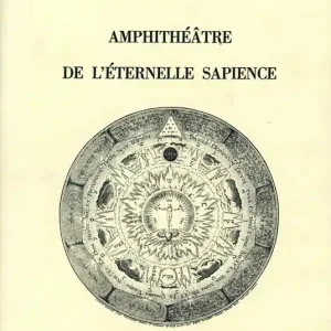 Amphithéâtre de l‘éternelle sapience (1609) Solo Oggi