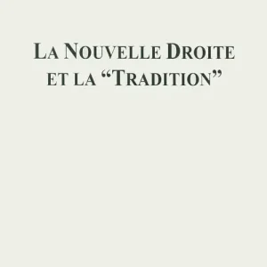 Offerta Del Giorno La nouvelle droite et la «tradition»