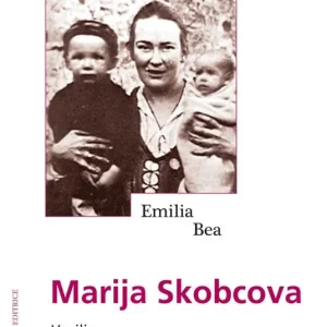 Marija Skobcova. L‘esilio, la conversione, il lager nazista Prezzo Ridotto