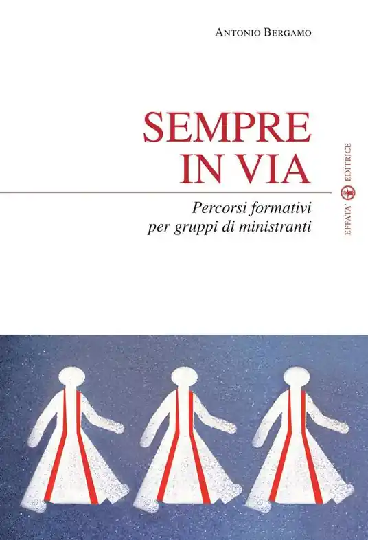 Offerta Speciale Sempre in via. Percorsi formativi per gruppi di ministranti