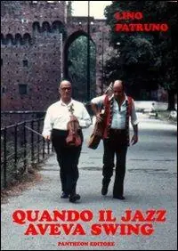 Quando il jazz aveva swing Nuova Collezione