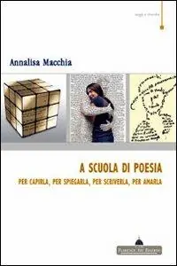 A scuola di poesia. Per capirla, per spiegarla, per scriverla, per amarla Nuovo Arrivo