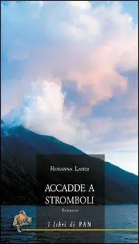 Promozione Esclusiva Accadde a Stromboli