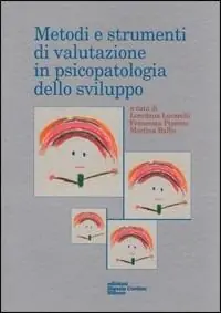 Metodi di valutazione in psicopatologia dello sviluppo Offerta Del Giorno