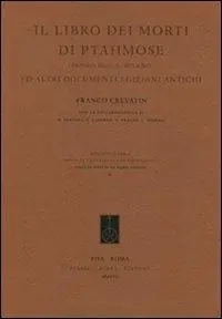 Promozione Esclusiva Il libro dei morti di Ptahmose (Papiro Busca, Milano) ed altri documenti egiziani antichi