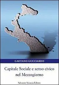 Capitale sociale e senso civico nel Mezzogiorno Ultima Occasione