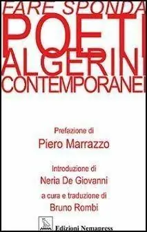 Offerta Del Giorno Fare sponda. Poeti algerini contemporanei. Testo francese a fronte