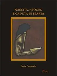 Nascita, apogeo e caduta di Sparta Quantità Limitata