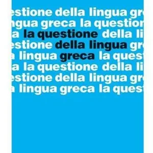 Offerta Lampo Questione della lingua greca