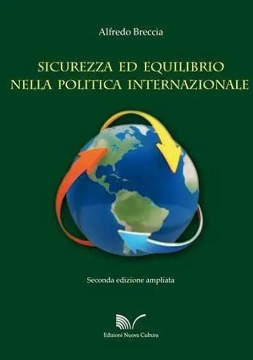 Sicurezza ed equilibrio nella politica internazionale dal concerto europeo all‘Unione Europea Ultimissimo Modello
