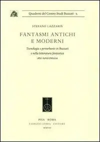 Affare Fantasmi antichi e moderni. Tecnologia e perturbante in Buzzati e nella letteratura fantastica otto-novecentesca