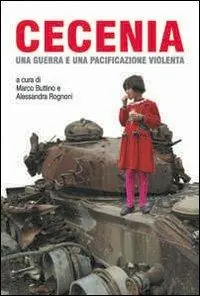 Cecenia. Una guerra e una pacificazione violenta Vendita Finale