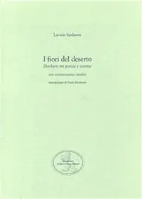 I fiori del deserto. Sbarbaro tra poesia e scienza con testimonianze inedite Offerta Lampo